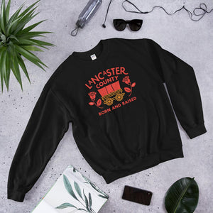 Lancaster County Born and Raised Sweatshirt - The Pennsylvania T-Shirt Company